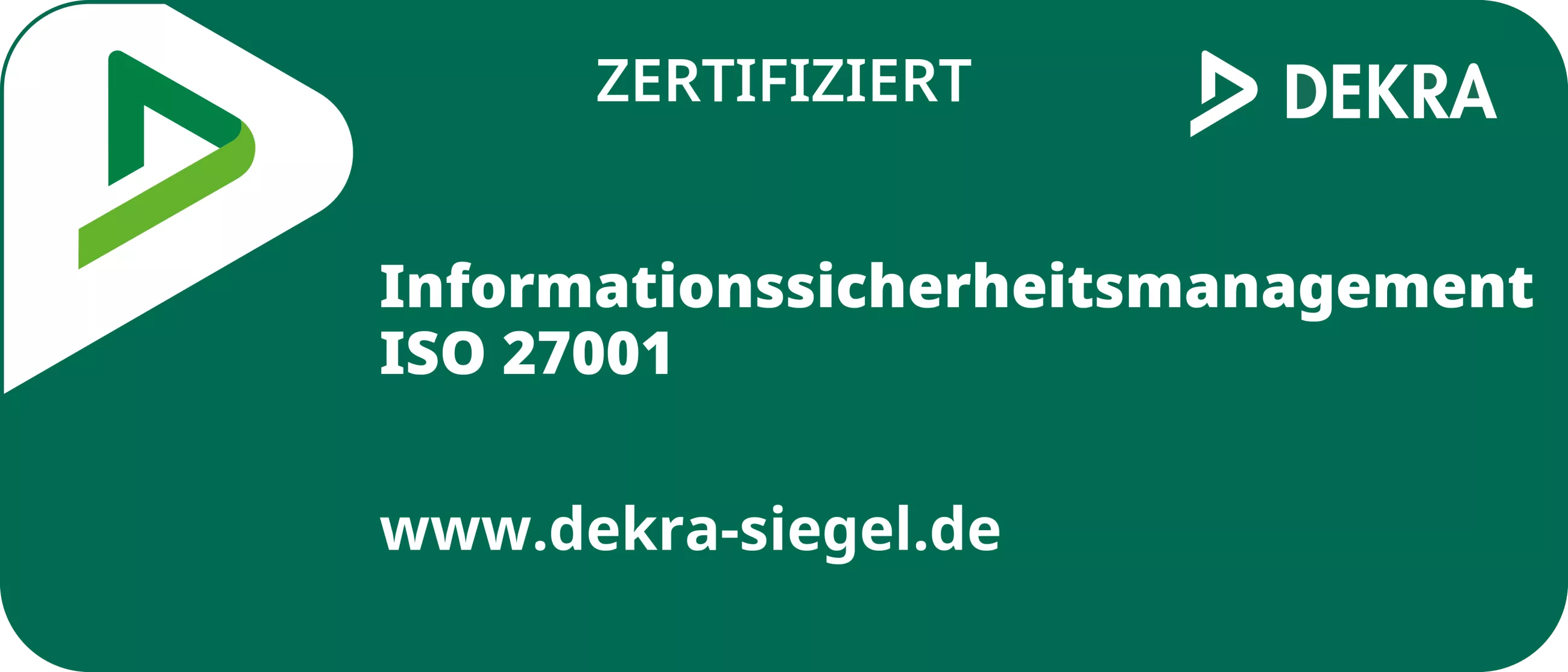 DEKRA-Siegel für Information Security Management nach ISO/IEC 27001 in grüner Ausführung.